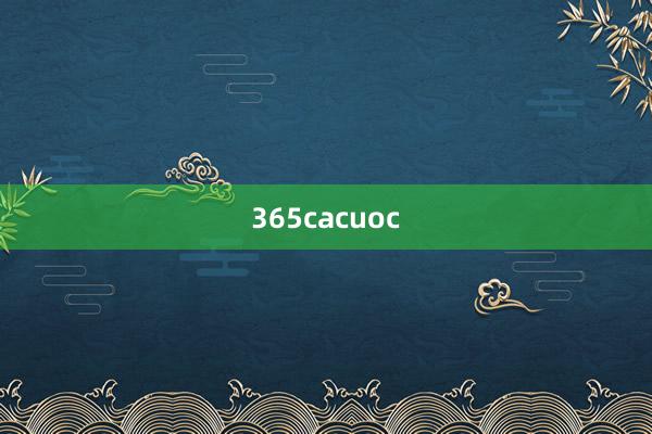 365cacuoc