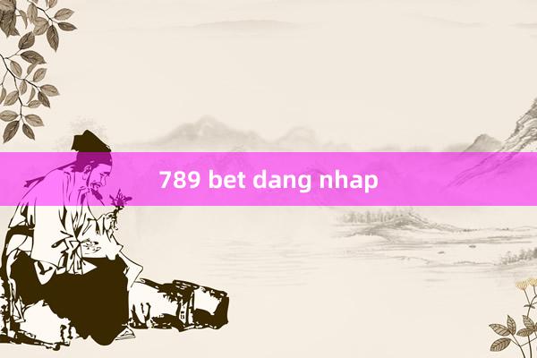 789 bet dang nhap