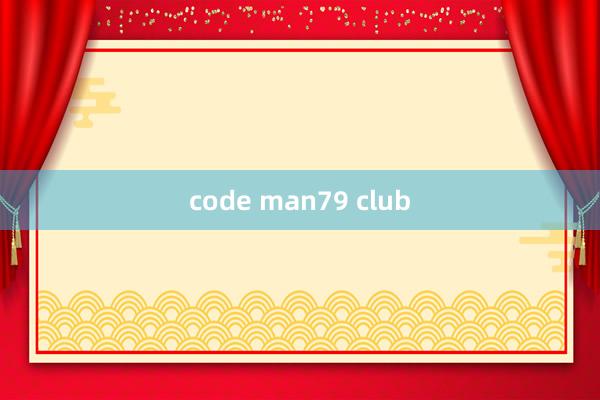 code man79 club