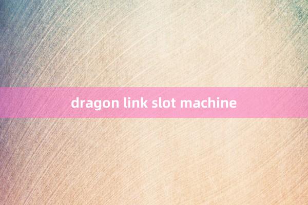 dragon link slot machine