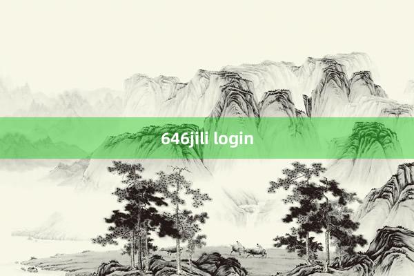 646jili login