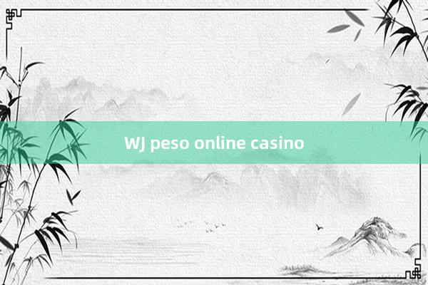 WJ peso online casino