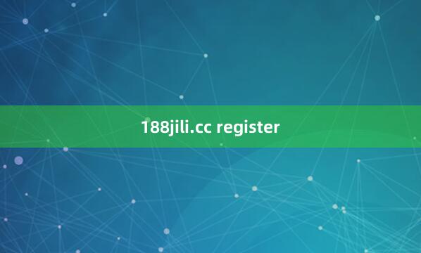 188jili.cc register